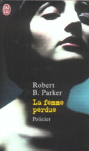 Couverture du livre « Femme perdue (la) » de Robert B. Parker aux éditions J'ai Lu