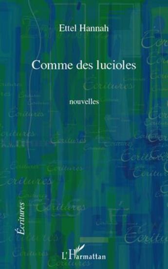 Couverture du livre « Comme des lucioles » de Ettel Hannah aux éditions L'harmattan