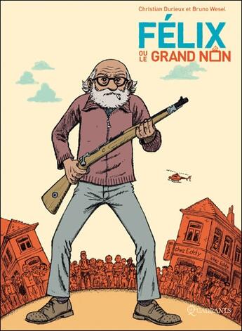 Couverture du livre « Félix ou le grand non » de Durieux/Wesel aux éditions Soleil