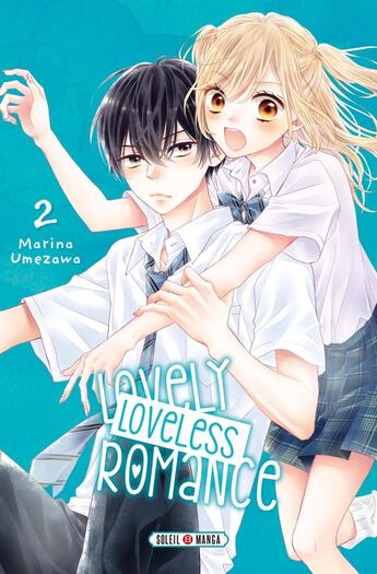 Couverture du livre « Lovely loveless romance Tome 2 » de Marina Umezawa aux éditions Soleil