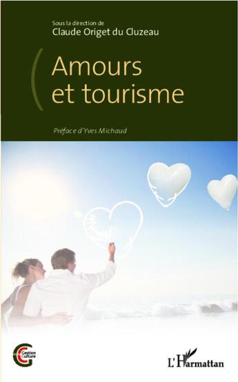Couverture du livre « Amours et tourisme » de Claude Origet Du Cluzeau aux éditions L'harmattan