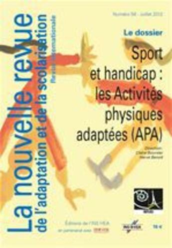 Couverture du livre « NOUVELLE REVUE DE L'ADAPTATION ET DE LA SCOLARISATION T.58 ; les activités physiques adaptées » de  aux éditions Champ Social