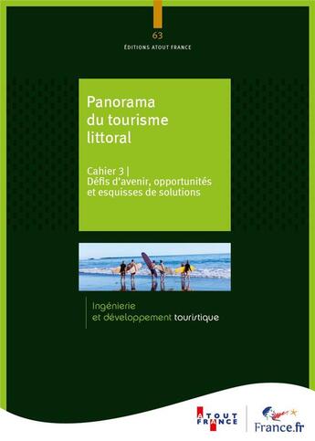 Couverture du livre « Panorama du tourisme littoral ; Cahier 3 : défis d'avenir, opportunités et esquisses de solutions » de Atout-France aux éditions Atout France