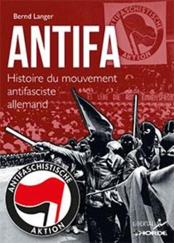 Couverture du livre « Antifa, histoire du mouvement antifasciste allemand » de Langer Bernd aux éditions Libertalia