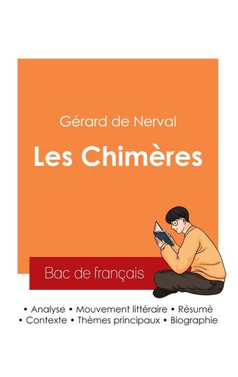 Couverture du livre « Réussir son Bac de français 2025 : Analyse des Chimères de Gérard de Nerval » de Gerard De Nerval aux éditions Bac De Francais