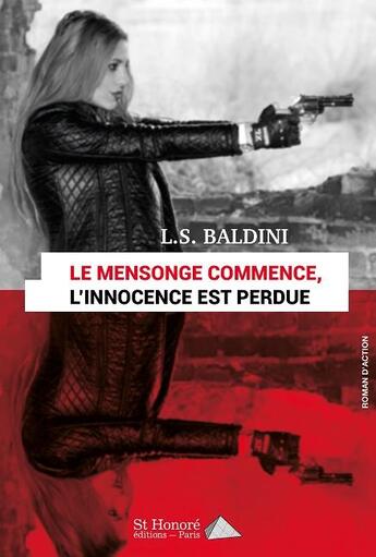 Couverture du livre « Le mensonge commence, l'innocence est perdue » de Baldini L.S. aux éditions Saint Honore Editions