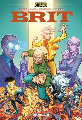 Couverture du livre « Brit : Intégrale t.1 à t.3 : invincible univers » de Tony Moore et Robert Kirkman et Nate Bellegarde aux éditions Delcourt