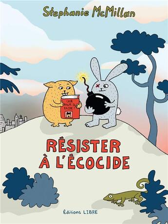 Couverture du livre « Résister à l'écocide » de Stephanie Mcmillan aux éditions Editions Libre