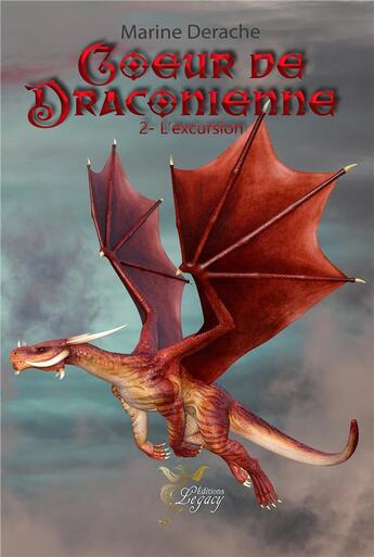 Couverture du livre « Coeur de draconienne : L'excursion » de Derache Marine aux éditions Legacy