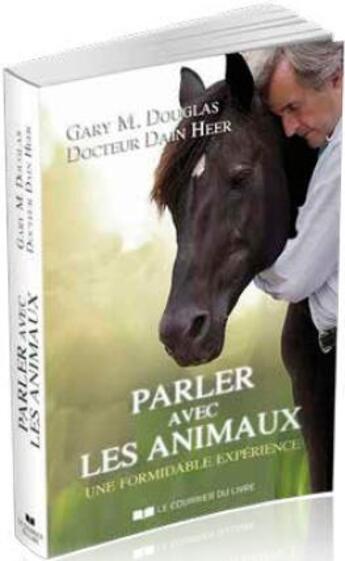 Couverture du livre « Parler avec les animaux » de Gary M. Douglas et Dain Heer aux éditions Courrier Du Livre