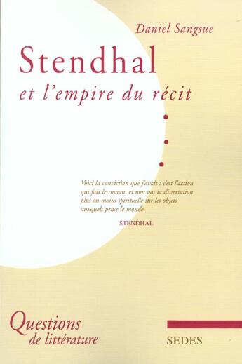 Couverture du livre « Stendhal Et L'Empire Du Recit » de Daniel Sangsue aux éditions Cdu Sedes