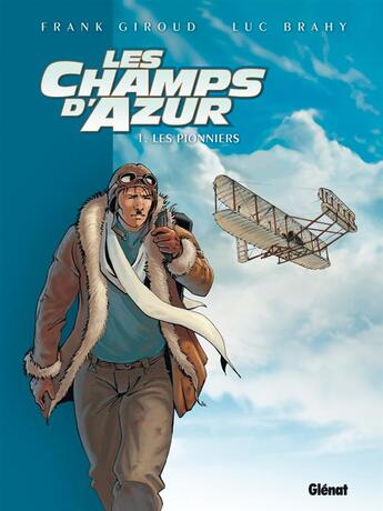 Couverture du livre « Les champs d'azur ; Tome 1 et Tome 4 » de Luc Brahy et Frank Giroud aux éditions Glenat