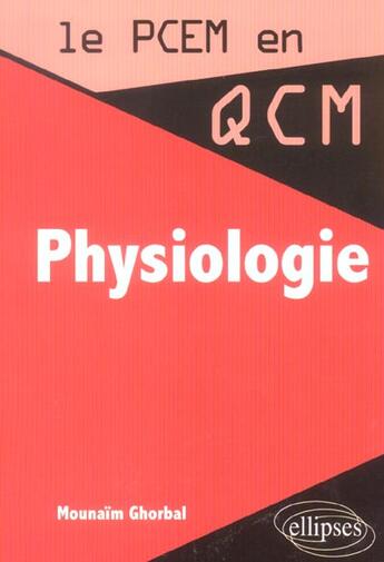 Couverture du livre « Physiologie » de Mounaim Ghorbal aux éditions Ellipses