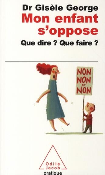 Couverture du livre « Mon enfant s'oppose » de George-G aux éditions Odile Jacob