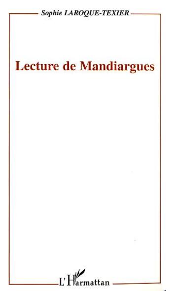 Couverture du livre « Lecture de mandiargues » de Laroque-Texier S. aux éditions L'harmattan