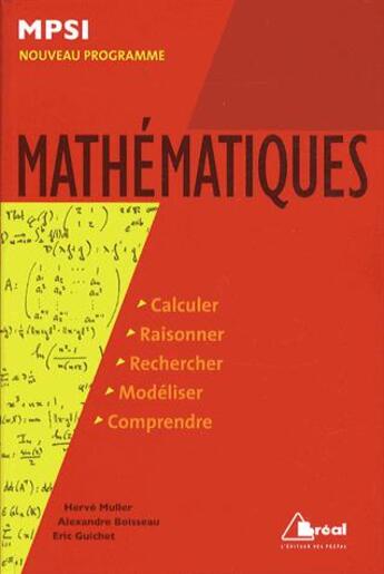 Couverture du livre « MPSI mathématiques » de Herve Muller et Alexandre Boisseau et Eric Guichet aux éditions Breal