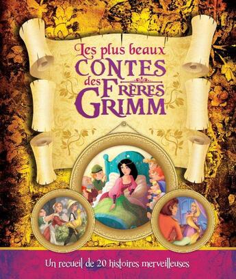 Couverture du livre « Les plus beaux contes des frères Grimm » de Jacob Grimm et Wilhelm Grimm aux éditions Elcy Jeunesse