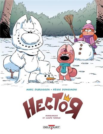 Couverture du livre « Hector Tome 1 ; manigances et coups tordus » de Marc Dubuisson et Regis Donsimoni aux éditions Delcourt