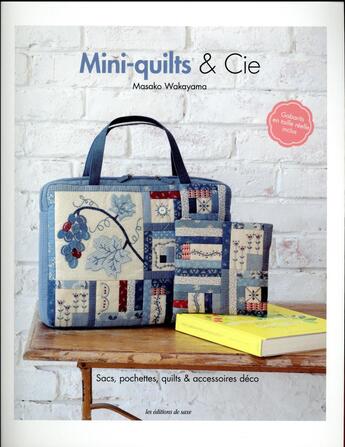 Couverture du livre « Mini-quilts & cie » de Masako Wakayama aux éditions De Saxe