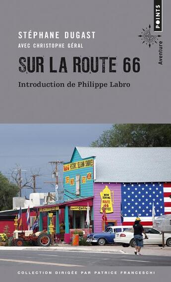 Couverture du livre « Sur la route 66 » de Christophe Geral et Stephane Dugast aux éditions Points