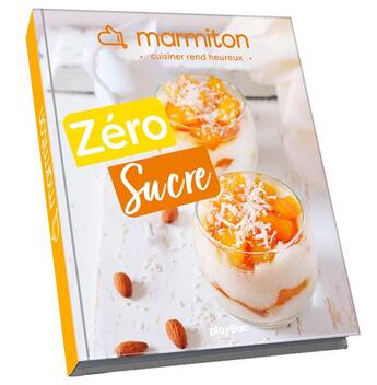 Couverture du livre « Marmiton zéro sucre » de  aux éditions Play Bac