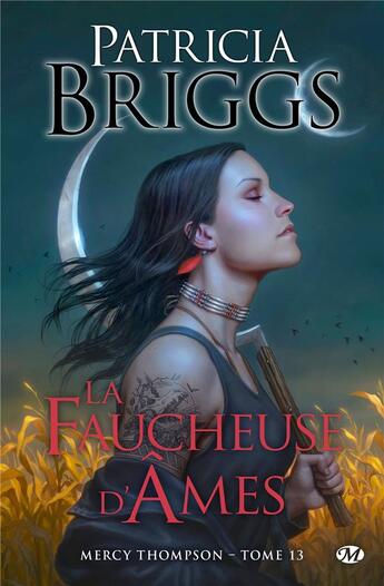 Couverture du livre « Mercy Thompson Tome 13 : la faucheuse d'âmes » de Patricia Briggs aux éditions Milady