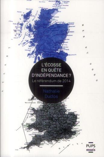 Couverture du livre « Ecosse en quete d'independance » de Nathalie Duclos aux éditions Sorbonne Universite Presses