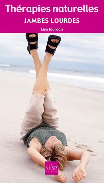 Couverture du livre « Jambes lourdes » de Lise Jourdan aux éditions La Plage