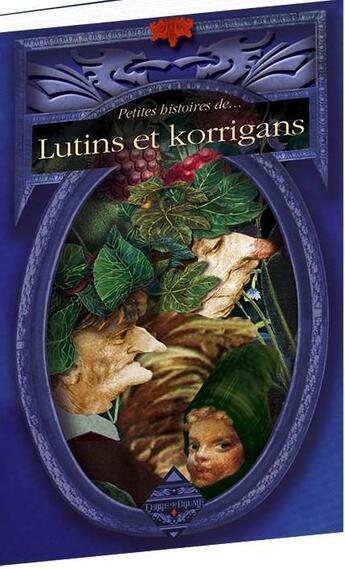 Couverture du livre « Petites histoires de... : lutins et korrigans » de Dominique Besancon aux éditions Terre De Brume