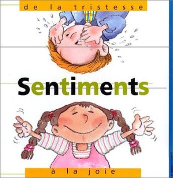 Couverture du livre « Sentiments : de la tristesse à la joie » de Nuria Roca aux éditions Ulisse