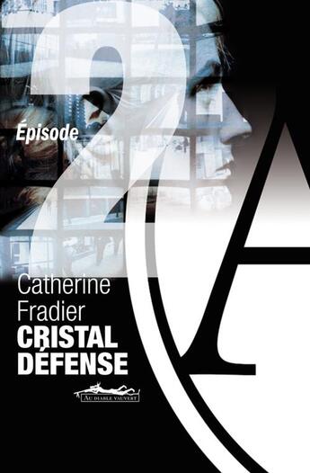 Couverture du livre « Cristal Défense t.2 » de Catherine Fradier aux éditions Au Diable Vauvert