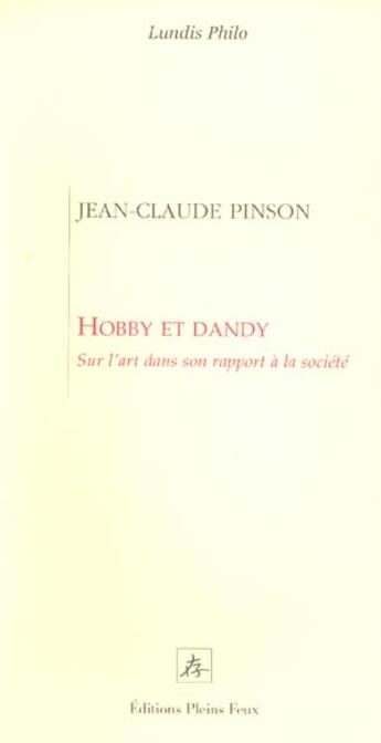 Couverture du livre « Hobby et dandy » de Jean-Claude Pinson aux éditions Pleins Feux