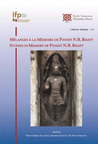 Couverture du livre « Melanges tantriques a la memoire de pandit n.r. bhatt / studies in memory of pandit n.r. bhatt » de Filliozat P-S. aux éditions Ecole Francaise Extreme Orient