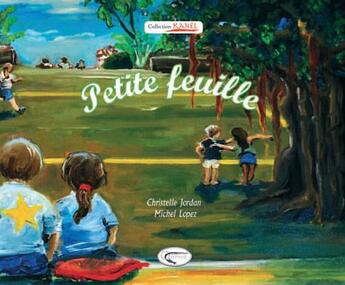 Couverture du livre « Petite feuille » de Christelle Jordan et Michel Lopez aux éditions Orphie