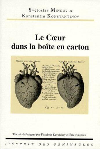 Couverture du livre « Le coeur dans la boite en carton » de Svetoslav Minkov et Konstantin Konstantinov aux éditions Balland