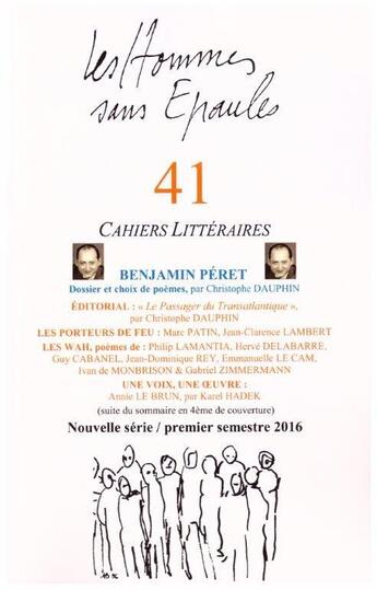 Couverture du livre « Les Hommes sans Épaules n°41 : Dossier La parole est toujours à Benjamin PÉRET » de Les Hse aux éditions Hommes Sans Epaules