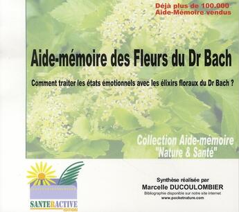 Couverture du livre « Aide-mémoire des fleurs du dr bach » de Ducoulombier M. aux éditions Santeractive