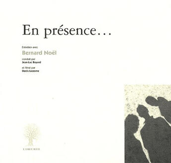 Couverture du livre « En présence... » de Luc Bayard et Denis Lazerme aux éditions L'amourier