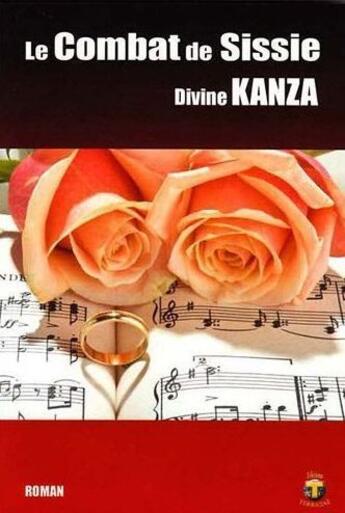 Couverture du livre « Le combat de Sissie » de Divine Kanza aux éditions Terriciae