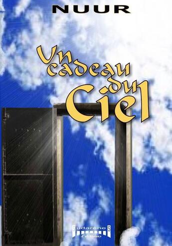 Couverture du livre « Un cadeau du ciel » de Nurr aux éditions Sudarenes