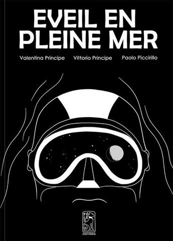 Couverture du livre « Eveil en pleine mer » de Principe/Piccirillo aux éditions Feles