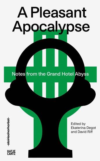 Couverture du livre « Steirischer herbst 19: a pleasant apocalypse. notes from the grand hotel abyss » de  aux éditions Hatje Cantz