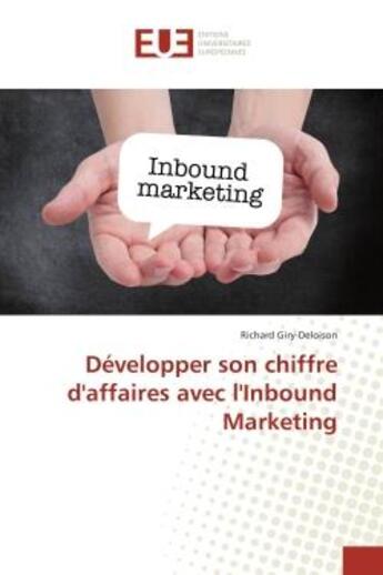 Couverture du livre « Developper son chiffre d'affaires avec l'Inbound Marketing » de Richard Giry-Deloison aux éditions Editions Universitaires Europeennes