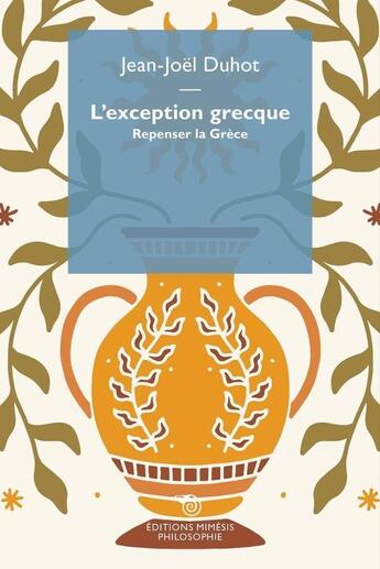 Couverture du livre « L'exception grecque » de Jean-Joel Duhot aux éditions Mimesis