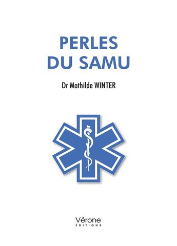 Couverture du livre « Perles du Samu » de Mathilde Winter aux éditions Verone