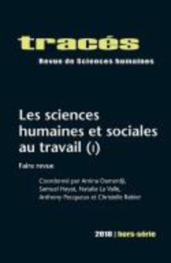 Couverture du livre « Tracés, n° hors-série/2018 : Les sciences humaines et sociales au travail (I). Faire revue » de Haya Damerdji Amina aux éditions Ens Lyon