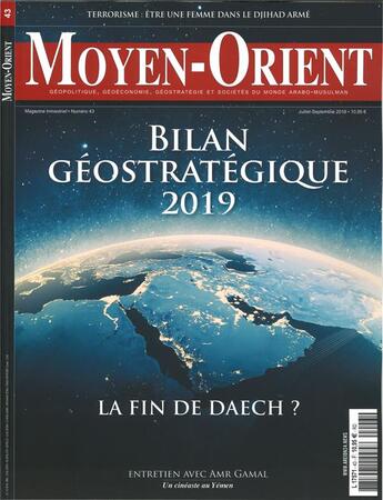 Couverture du livre « Moyen-orient n 43 bilan geostrategique 2019- juillet/aout/septembre 2019 » de  aux éditions Moyen Orient