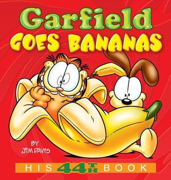 Couverture du livre « GARFIELD GOES BANANAS - HIS 44TH BOOK » de Jim Davis aux éditions Ballantine Books Inc.