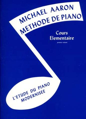 Couverture du livre « Aaron methode de piano t.1 ; cours elementaire ; piano/clavier » de Michael Aaron aux éditions Alfred