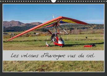 Couverture du livre « Les volcans d auvergne vus du ciel calendrier mural 2020 din a3 horizontal - balade automnale au des » de Philippe Lardy aux éditions Calvendo